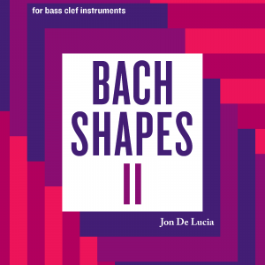 Bach Shapes II: Bass Clef Studies in Bach - PRINT Edition